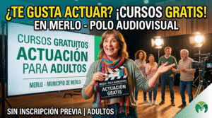 Cursos de actuación gratuitos para adultos en el Polo Audiovisual de Merlo - Gestión Cultural Municipio de Merlo.