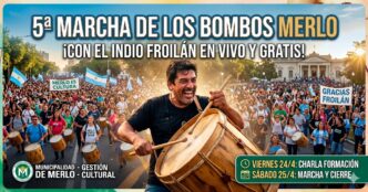 Multitudinaria 5ta Marcha de los Bombos en Merlo con el Indio Froilán, evento cultural gratuito.