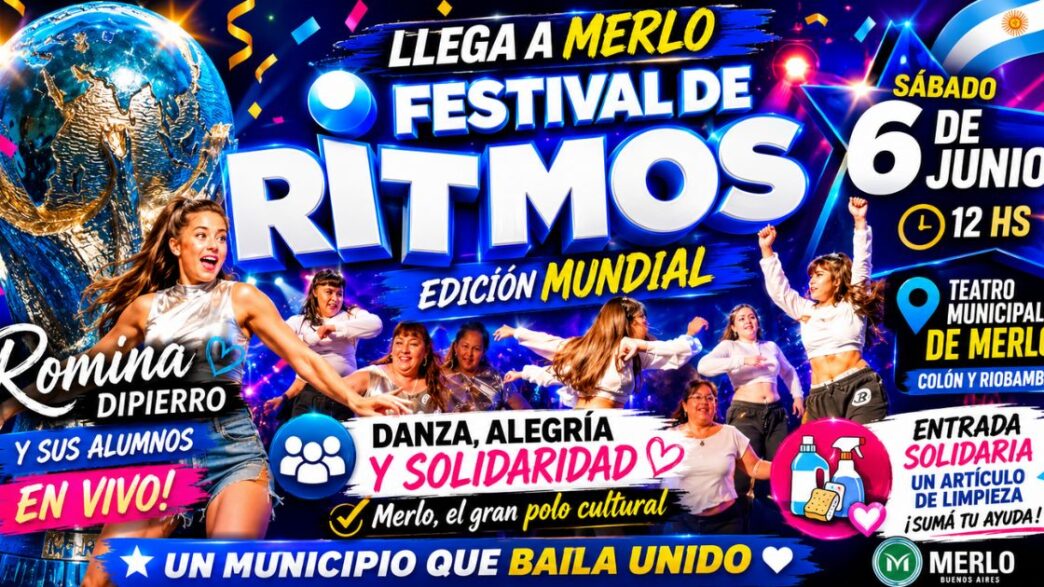 Festival de Ritmos Mundial en Merlo con Romina Dipierro y sus alumnos. Evento solidario de danza, música y alegría en el Teatro Municipal con entrada a beneficio mediante la donación de artículos de limpieza.